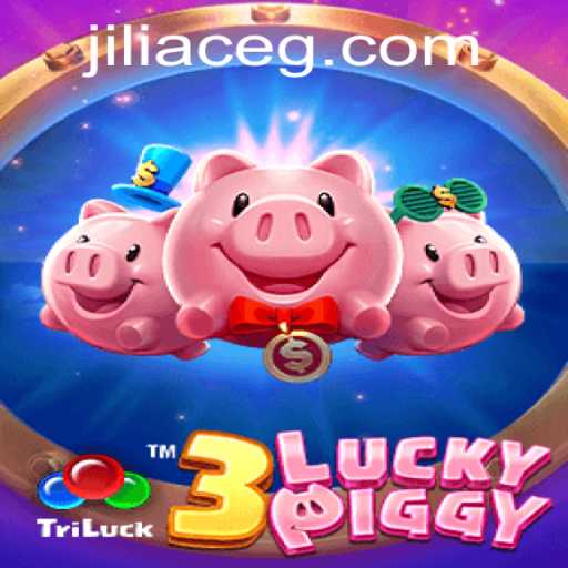 Discover the Excitement of 3LUCKYPIGGY: A Unique Gaming Experience from Jiliace