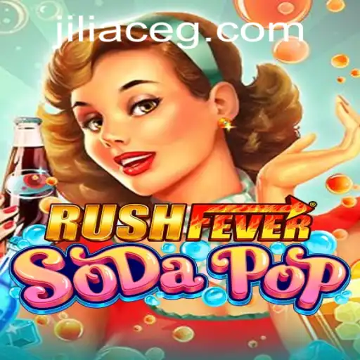 RushFeverSodaPop: Dive into the Exciting World of Bubbly Adventures