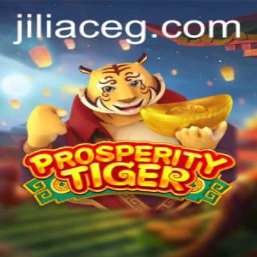 Exploring the Enchanting World of ProsperityTiger: The Ultimate Gaming Experience