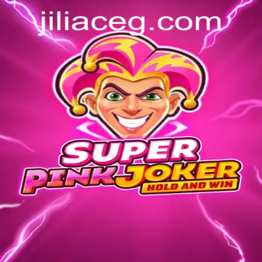 Discovering SuperPinkJoker: A Dive into the Enchanted World of 'Jiliace'