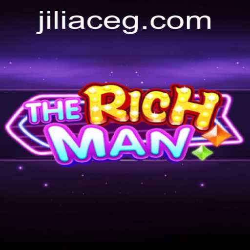 Exploring TheRichMan: A Dive into the Game's Intricacies and the Role of Jiliace